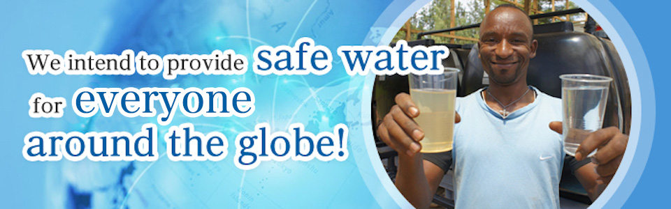 We intend to provide safe water for the needed around the globe!